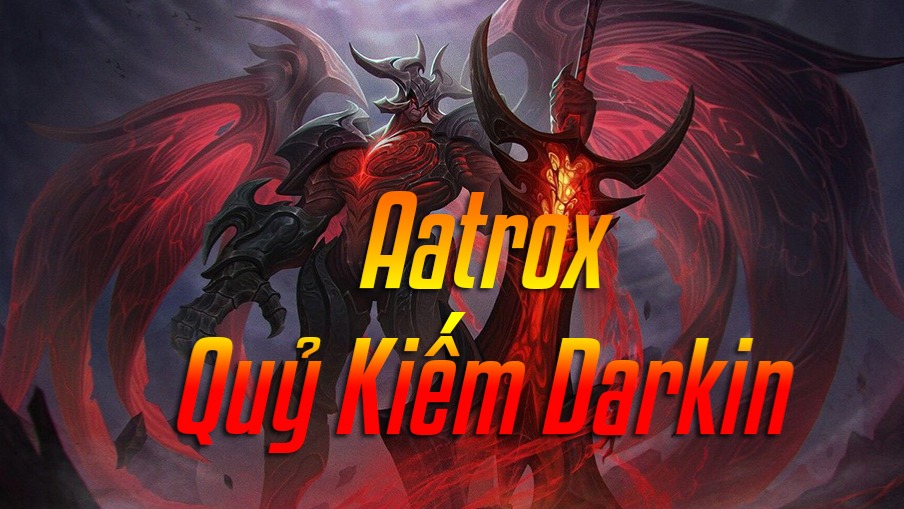 1. Tìm hiểu về Aatrox và vai trò của anh ta