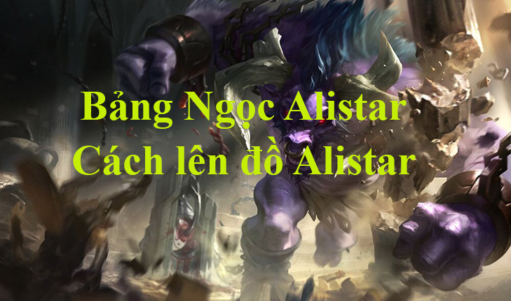 Giới thiệu về Alistar