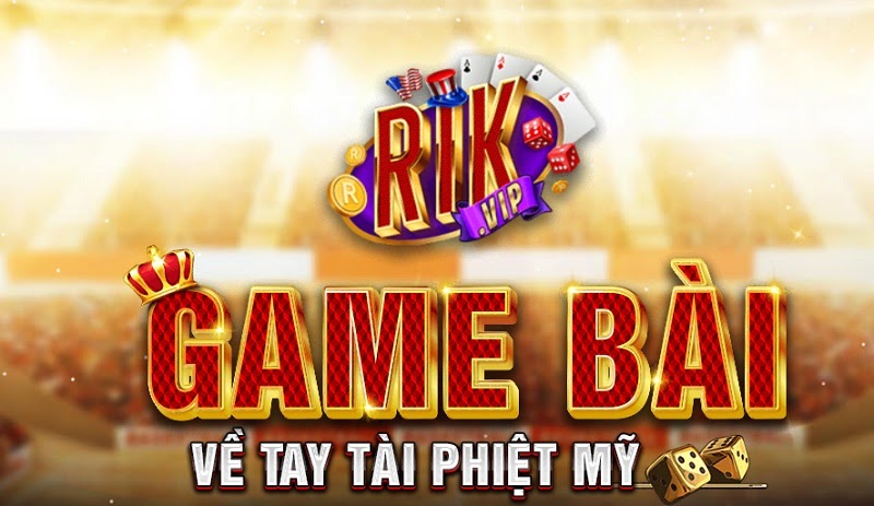 Game bài đổi thưởng Rikvip có uy tín hay không?