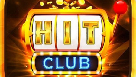 Hit Club – Quay hũ đổi thưởng phong cách quốc tế siêu chất lượng